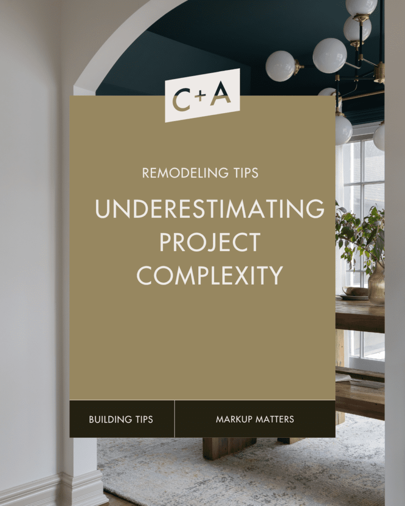 Remodeling Tips: Underestimating project complexity